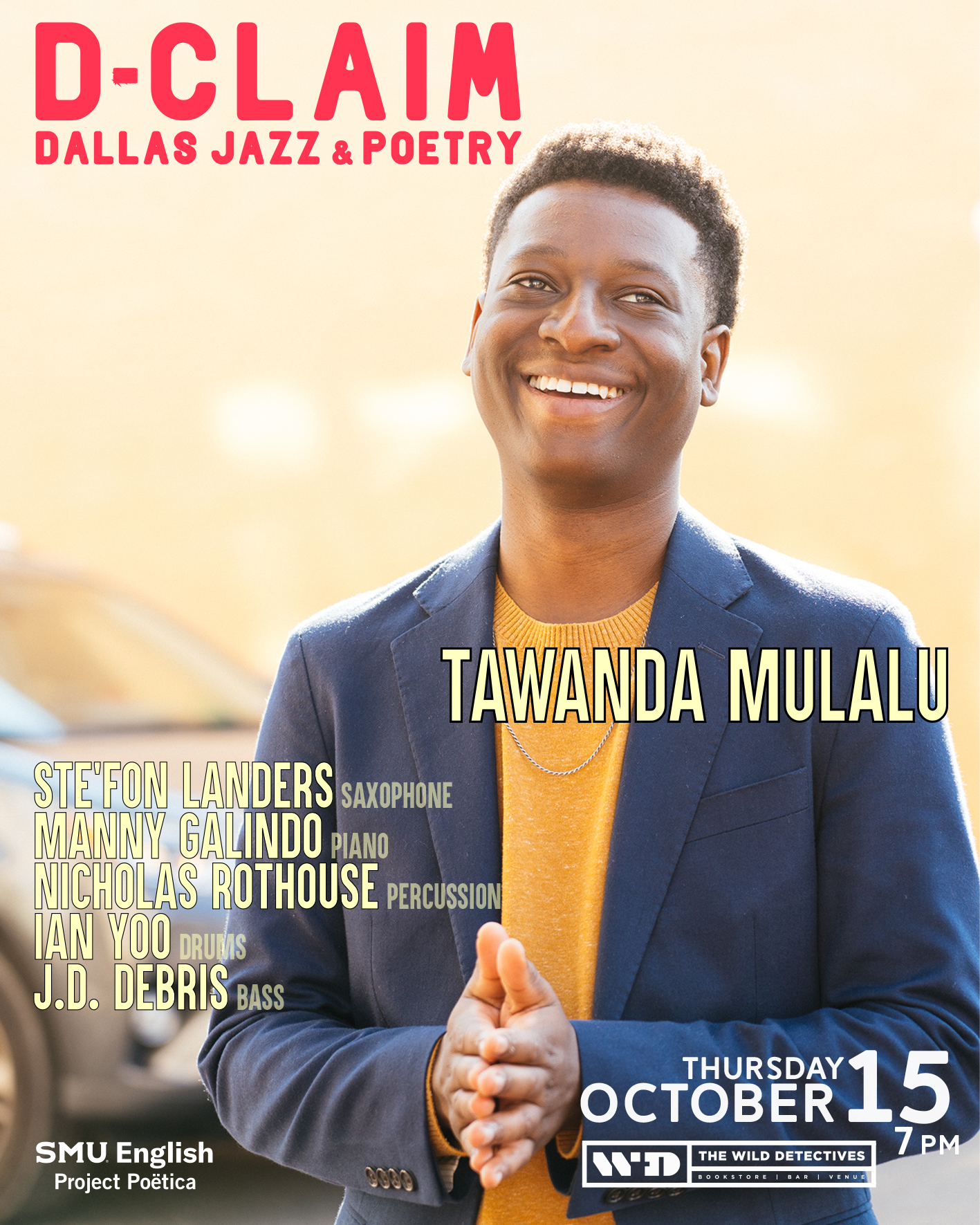 D-CLAIM jazz and poetry with Tawanda Mulalu, October 15 at 7 pm, with Ste’fon Landers, Manny Galindo, Nicholas Rothouse, Ian Yoo and J.D. Debris.