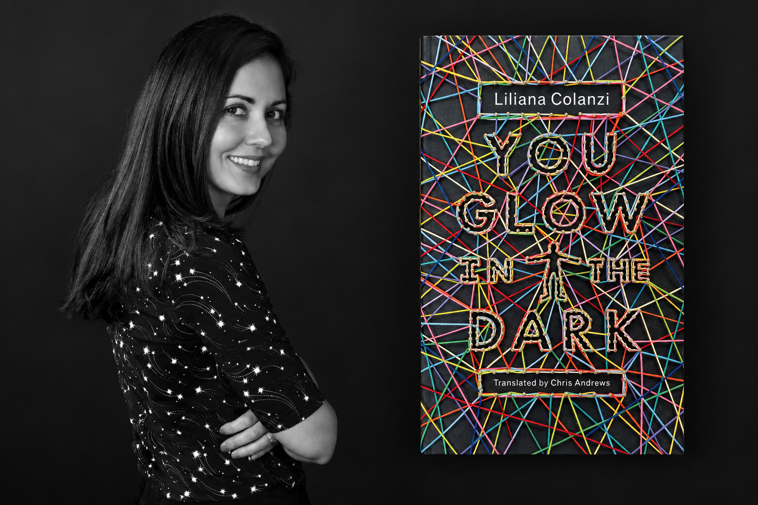 Liliana Colanzi beside the cover of You Glow in the Dark. Author photo by Isabel Wagemann.
